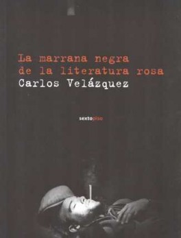 MARRANA NEGRA DE LA LITERATURA ROSA, LA