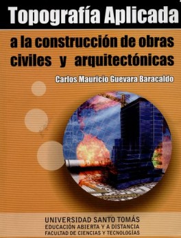 TOPOGRAFIA APLICADA A LA CONSTRUCCION DE OBRAS CIVILES Y ARQUITECTONICAS