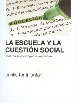 ESCUELA Y LA CUESTION SOCIAL (2A.ED). ENSAYOS DE SOCIOLOGIA DE LA EDUCACION, LA