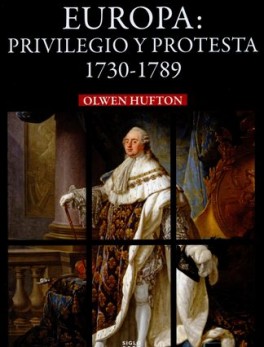 EUROPA PRIVILEGIO Y PROTESTA 1730-1789