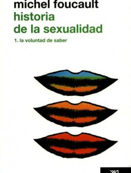HISTORIA DE LA SEXUALIDAD (1) LA VOLUNTAD DE SABER
