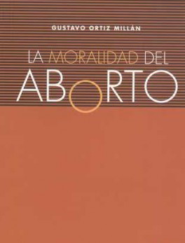 MORALIDAD DEL ABORTO, LA
