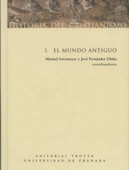 HISTORIA DEL CRISTIANISMO I (L / 4ª.ED) EL MUNDO ANTIGUO