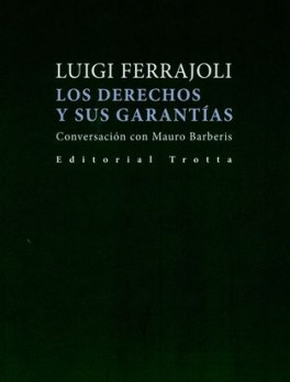 DERECHOS Y SUS GARANTIAS. CONVERSACIONES CON MAURO BARBERIS, LOS