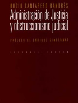 ADMINISTRACION DE JUSTICIA Y OBSTRUCCIONISMO JUDICIAL