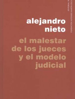 MALESTAR DE LOS JUECES Y EL MODELO JUDICIAL, EL