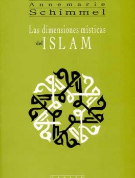 DIMENSIONES MISTICAS DEL ISLAM, LAS