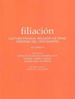 FILIACION IV CULTURA PAGANA, RELIGION DE ISRAEL ORIGENES DEL CRISTIANISMO