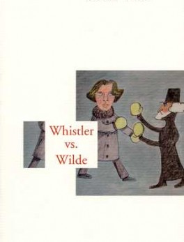 WHISTLER VS. WILDE