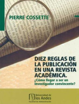 DIEZ REGLAS DE LA PUBLICACION EN UNA REVISTA ACADEMICA