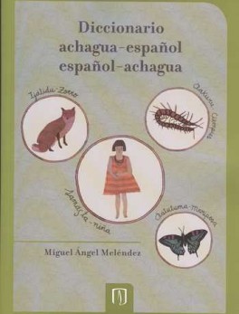 DICCIONARIO ACHAGUA-ESPAÑOL / ESPAÑOL-ACHAGUA