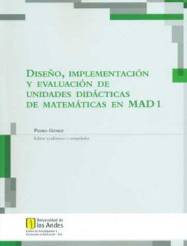 DISEÑO IMPLEMENTACION (MAD 1) Y EVALUACION DE UNIDADES DIDACTICAS DE MATEMATICAS EN MAD 1