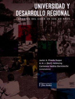 UNIVERSIDAD Y DESARROLLO REGIONAL APORTES DEL CIDER EN SUS 40 AÑOS