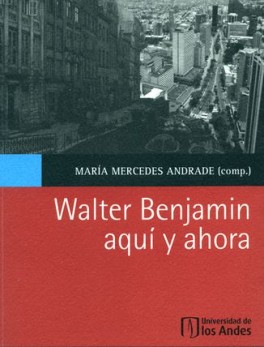 WALTER BENJAMIN AQUI Y AHORA