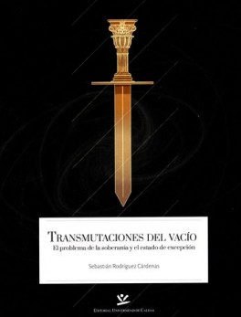 TRANSMUTACIONES DEL VACIO EL PROBLEMA DE LA SOBERANIA Y EL ESTADO DE EXCEPCION