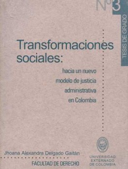 TRANSFORMACIONES SOCIALES (TG-3) HACIA UN NUEVO MODELO DE JUSTICIA ADMINISTRATIVA