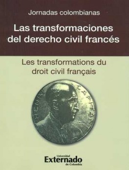 TRANSFORMACIONES DEL DERECHO CIVIL FRANCES, LAS