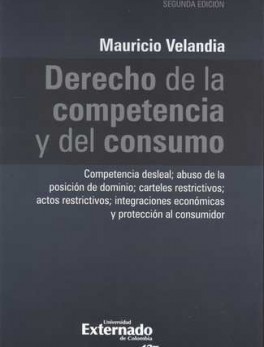DERECHO DE LA COMPETENCIA (2ª ED) Y DEL CONSUMO