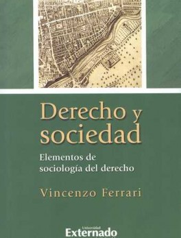 DERECHO Y SOCIEDAD (2ª ED) ELEMENTOS DE SOCIOLOGIA DEL DERECHO