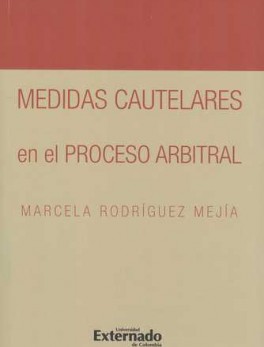 MEDIDAS CAUTELARES EN EL PROCESO ARBITRAL