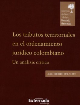 TRIBUTOS TERRITORIALES EN EL ORDENAMIENTO JURIDICO COLOMBIANO, LOS