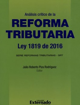 ANALISIS CRITICO DE LA REFORMA TRIBUTARIA LEY 1819 DE 2016