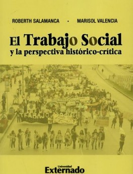 TRABAJO SOCIAL Y LA PERSPECTIVA HISTORICA-CRITICA, EL