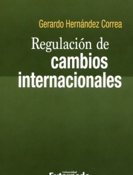 REGULACION DE CAMBIOS INTERNACIONALES