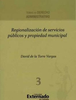 REGIONALIZACION DE SERVICIOS PUBLICOS Y PROPIEDAD MUNICIPAL