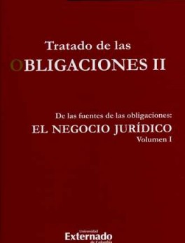 TRATADO DE LAS OBLIGACIONES II-1 DE LAS FUENTES DE LAS OBLIGACIONES EL NEGOCIO JURIDICO