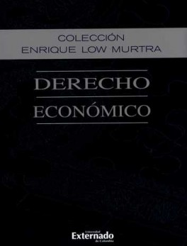 DERECHO ECONOMICO (X) ENRIQUE LOW MURTRA