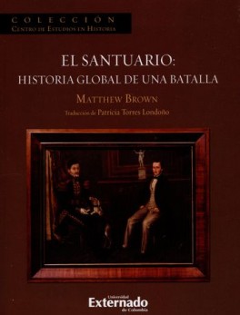 SANTUARIO HISTORIA GLOBAL DE UNA BATALLA, EL
