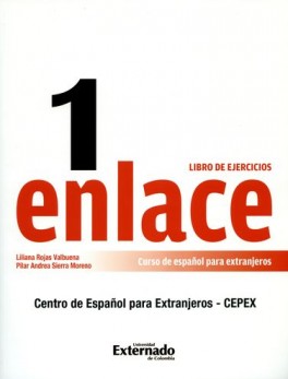 ENLACE 1 LIBRO DE EJERCICIOS. CURSO DE ESPAÑOL PARA EXTRANJEROS