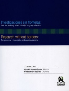 INVESTIGACIONES SIN FRONTERAS: NEW AND ENDURING ISSUES IN FOREIGN LANGUAGE EDUCATION