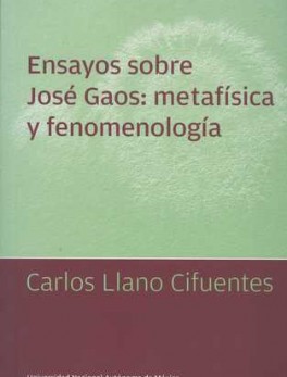 ENSAYOS SOBRE JOSE GAOS: METAFISICA Y FENOMENOLOGIA