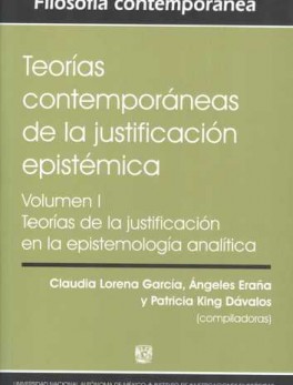TEORIAS CONTEMPORANEAS DE LA JUSTIFICACION EPISTEMICA
