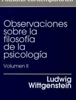 OBSERVACIONES SOBRE (VOL.2 / 2ªED) LA FILOSOFIA DE LA PSICOLOGIA