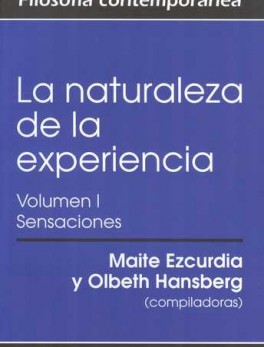 NATURALEZA DE LA EXPERIENCIA (VOL I). SENSACIONES, LA