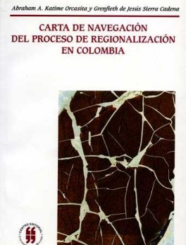 CARTA DE NAVEGACION DEL PROCESO DE REGIONALIZACION EN COLOMBIA