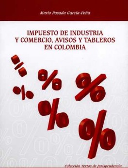 IMPUESTO DE INDUSTRIA Y COMERCIO, AVISOS Y TABLEROS EN COLOMBIA