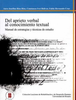 DEL APRIETO VERBAL (2ª ED) AL CONOCIMIENTO TEXTUAL. MANUAL DE ESTRATEGIAS Y TECNICAS DE ESTUDIO