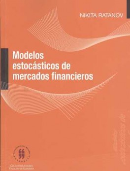 MODELOS ESTOCASTICOS DE MERCADOS FINANCIEROS