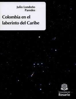 COLOMBIA EN EL LABERINTO DEL CARIBE