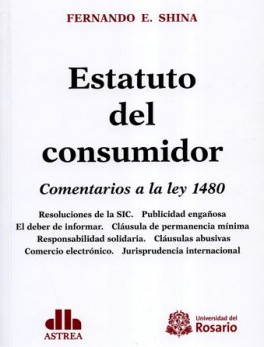 ESTATUTO DEL CONSUMIDOR. COMENTARIOS A LA LEY 1480