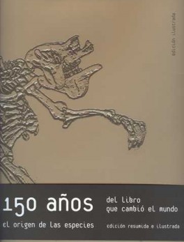 ORIGEN DE LAS ESPECIES. 150 AÑOS DEL LIBRO QUE CAMBIO EL MUNDO. EDICION RESUMIDA E ILUSTRADA, EL