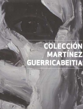 COLECCION MARTINEZ GUERRICABEITIA