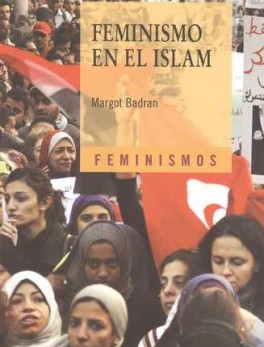 FEMINISMO EN EL ISLAM. CONVERGENCIAS LAICAS Y RELIGIOSAS