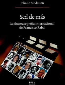 SED DE MAS. LA CINEMATOGRAFIA INTERNACIONAL DE FRANCISCO RABAL