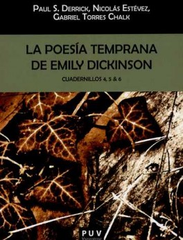 POESIA TEMPRANA DE EMILY DICKINSON. CUADERNILLOS 4, 5 & 6, LA