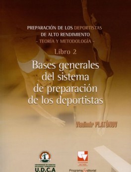 PREPARACION DE LOS DEPORTISTAS (2) BASES GENERALES DEL SISTEMA DE PREPARACION